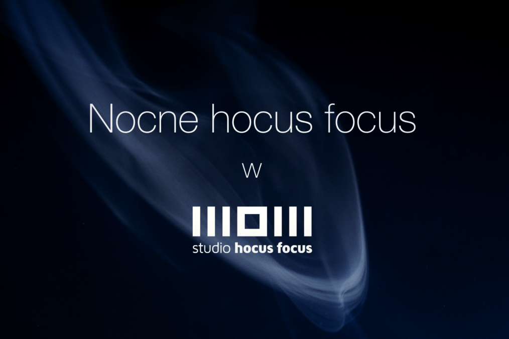 Nocne hocus focus 1